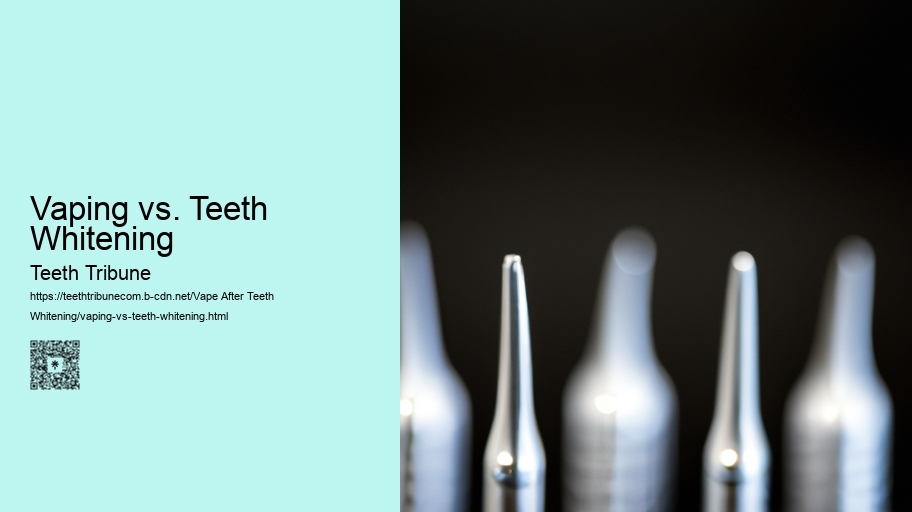 Vaping vs. Teeth Whitening